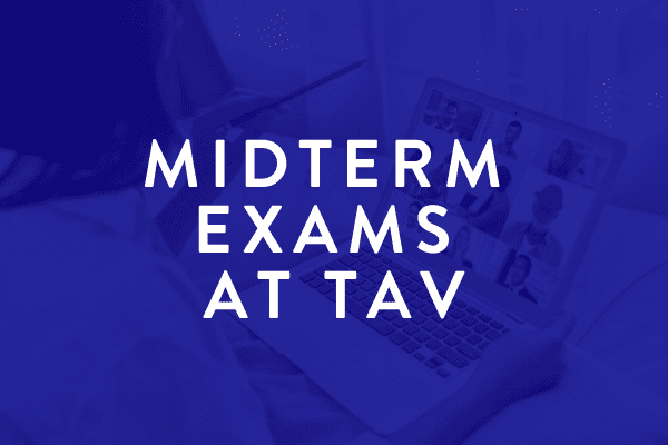 Midterm exams at TAV